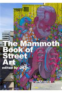 The Mammoth Book of Street Art