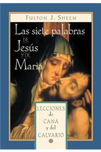 Siete Palabras de Jesús Y María