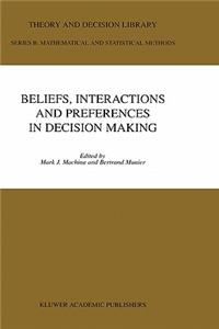 Beliefs, Interactions and Preferences