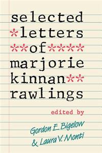 Selected Letters of Marjorie Kinnan Rawlings