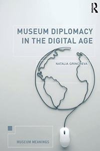 Museum Diplomacy in the Digital Age