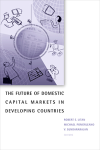 Future of Domestic Capital Markets in Developing Countries