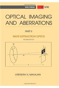 Optical Imaging and Aberrations, Part II