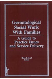 Gerontological Social Work Practice with Families