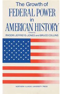 Growth of Federal Power in Amer History
