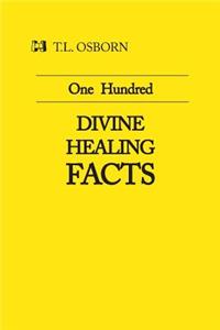 One Hundred Divine Healing Facts