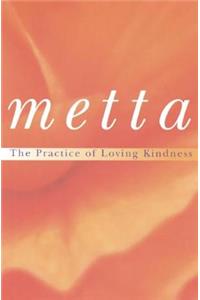 Metta: The Practice of Loving Kindness