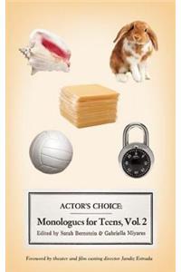 Actor's Choice: Monologues for Teens, Volume 2