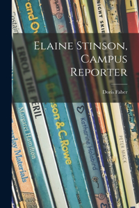 Elaine Stinson, Campus Reporter