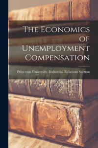 Economics of Unemployment Compensation