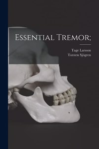 Essential Tremor;