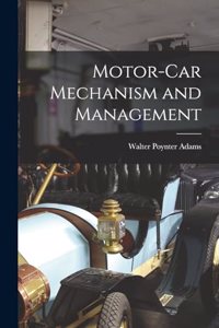 Motor-Car Mechanism and Management