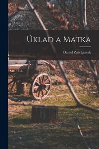 Úklad a matka