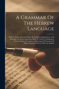 Grammar Of The Hebrew Language