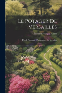 Le Potager De Versailles