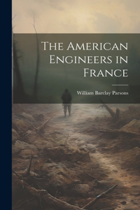 American Engineers in France