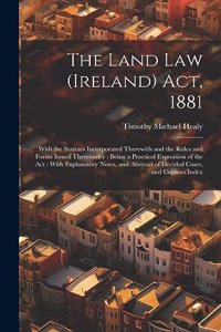 The Land Law (Ireland) Act, 1881