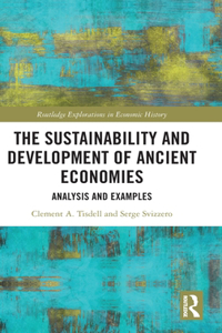 Sustainability and Development of Ancient Economies