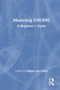 Mastering Gnome