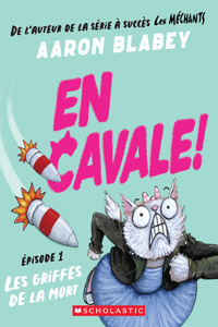 Cavale!: N˚ 1 - Les Griffes de la Mort