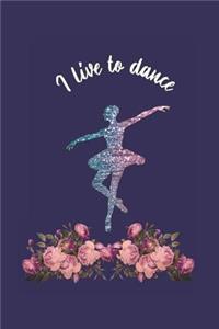 I Live To Dance