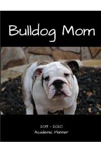 Bulldog Mom 2019 - 2020 Academic Planner