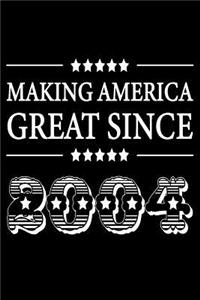Making America Great Since 2004