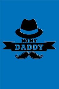 No My Daddy