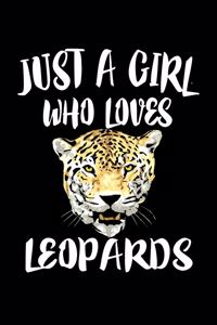 Just A Girl Who Loves Leopards
