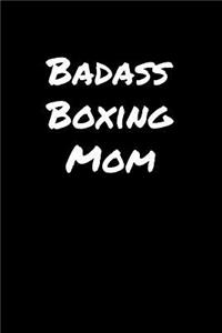 Badass Boxing Mom
