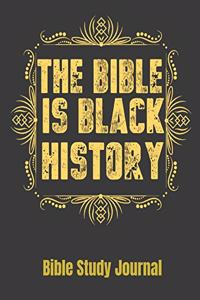 The Bible Is Black History Bible Study Journal