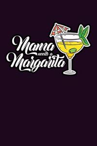 Mama Needs A Margarita