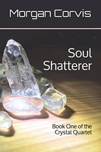 Soul Shatterer