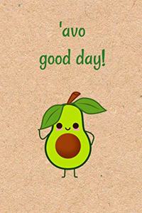 'avo Good Day