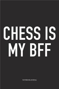 Chess Is My Bff