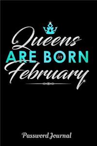 Queens Are Born in February Password Journal
