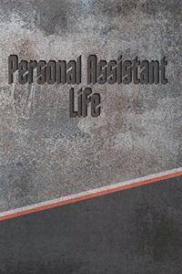 Personal Assistant Life