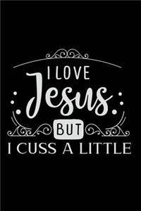 I Love Jesus but I Cuss a Little