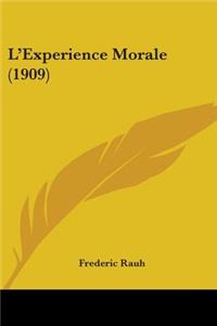 L'Experience Morale (1909)