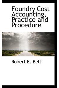 Foundry Cost Accounting, Practice and Procedure