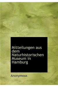 Mitteilungen Aus Dem Naturhistorischen Museum in Hamburg