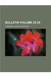 Bulletin Volume 23-25