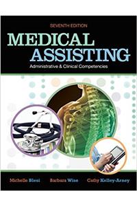 Medical Assisting Administrative and Clinical Competencies + Workbook + Total Practice Management Workbook Package