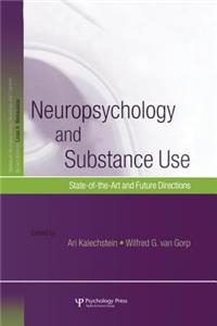 Neuropsychology and Substance Use