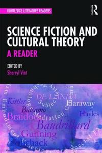 Science Fiction and Culrural Theory: A Reader