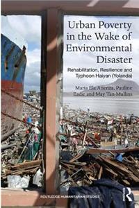 Urban Poverty in the Wake of Environmental Disaster