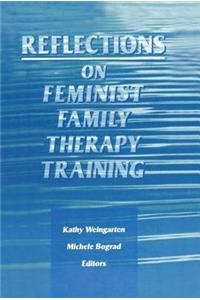 Reflections on Feminist Family Therapy Training