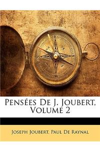 Pensées De J. Joubert, Volume 2