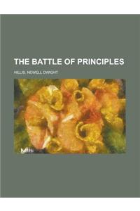 The Battle of Principles