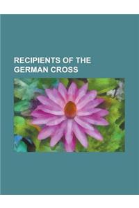 Recipients of the German Cross